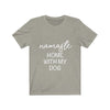 Namaste Home With My Dog - Classic Tee