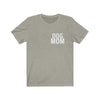 Dog Mom - Classic Tee