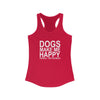 Dogs Make Me Happy - Racerback Tank