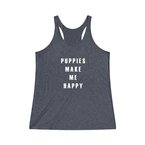 Puppies Make Me Happy - Women's Tri-Blend Tank