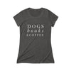 Dogs, Books, & Coffee - Women's Fitted Triblend Tee