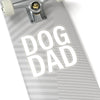 Dog Dad - Premium Sticker