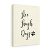 Live Laugh Dogs - Canvas Wall Print
