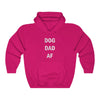 Dog Dad AF - Hooded Sweatshirt