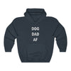 Dog Dad AF - Hooded Sweatshirt