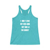 I Only Love My Bed And My Dog - Women's Tri-Blend Tank