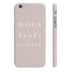 Dogs, Books, & Coffee - Slim Phone Cases