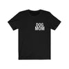 Dog Mom - Classic Tee