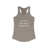 My Dog Was Right About You - Fitted Racerback Tank