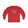Hold My Drink - Classic Long Sleeve Tee