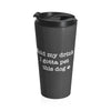 Hold My Drink I Gotta Pet This Dog (Black) - Stainless Steel Thermos