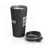 Best Dog Dad Ever - Stainless Steel Thermos