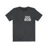 Dog Mom - Classic Tee