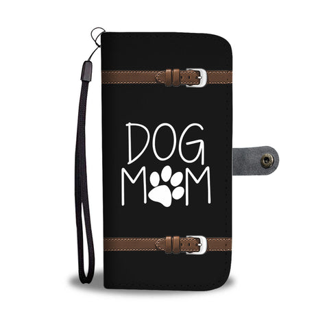 Dog Mom - Wallet Phone Case