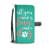 Love And A Dog - Wallet Phone Case