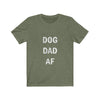 Dog Dad AF - Classic Tee