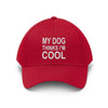 My Dog Thinks I'm Cool - Classic Hat