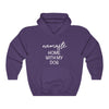 Namaste Home With My Dog - Hooded Sweatshirt