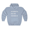 Saturdays Are For The Dogs - Hooded Sweatshirt