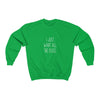 I Just Want All The Dogs Cozy Sweatshirt