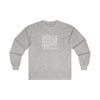 Dogs Make Me Happy... People Not So Much - Classic Long Sleeve Tee