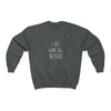 I Just Want All The Dogs Cozy Sweatshirt