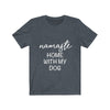 Namaste Home With My Dog - Classic Tee