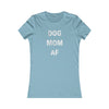 Dog Mom AF - Women's Fitted Tee