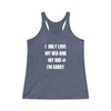 I Only Love My Bed And My Dog - Women's Tri-Blend Tank