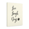 Live Laugh Dogs - Canvas Wall Print