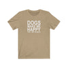 Dogs Make Me Happy You Not So Much - Classic Tee