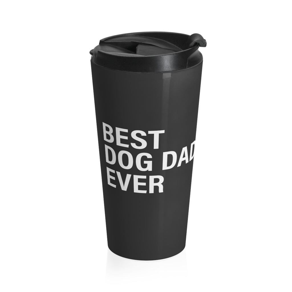 Best Dog Dad Ever - Stainless Steel Thermos – Paws Are Life