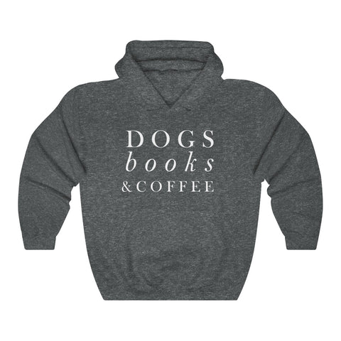 Dogs, Books & Coffee - Hooded Sweatshirt