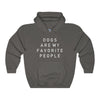 Dogs Are My Favorite People - Hooded Sweatshirt