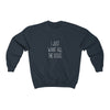I Just Want All The Dogs Cozy Sweatshirt