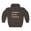 Saturdays Are For The Dogs - Hooded Sweatshirt