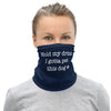 Hold My Drink I Gotta Pet This Dog - Neck Gaiter